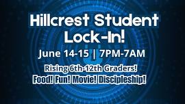 Hillcrest Student Lock-In!