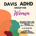 Davis Women’s ADHD Support Group