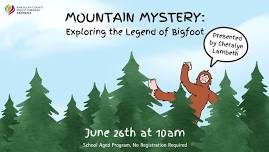 Mountain Mysteries: Exploring the Legends of Bigfoot with Cheralyn Lambeth