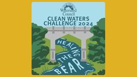 2024 Clean Waters Challenge: Healing the Bear