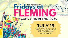 Fridays at Fleming - Concerts in the Park featuring Smooth Sounds of Santana