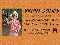 Brian Jones Live at Albonee Winery in Independence MO