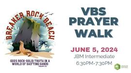 VBS 2024 Prayer Walk