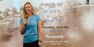 Messages from Heaven with Hope Taylor Psychic Medium