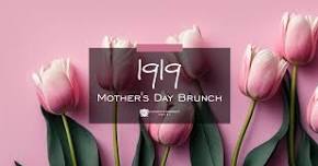 1919 Mother's Day Brunch