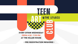 Teen Art Club @ The Studio