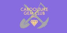 Caboolture Gem Club Gem Fest