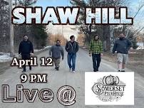 Shaw Hill Live at Somerset Pour House