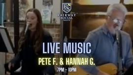 PETE F. & HANNAH G.