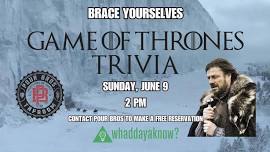 Game of Thrones Trivia at Pour Bros