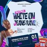 The Ultimate White on Jeans Rave 1.0(Hosted by Radical deejay)