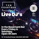 Live DJs (Saturdays & Fridays) at Ten Fourteen