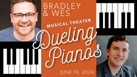 Bradley & Wes: Musical Theatre Dueling Pianos at Lyric Arts