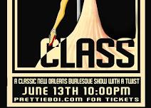 Class: A Classic New Orleans Burlesque Show with a Twist