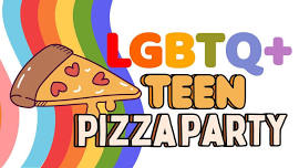 LGBTQ+ TEEN Pizza Party️‍️‍⚧️