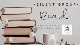 Saturday Silent Group Read @ Daisy’s!