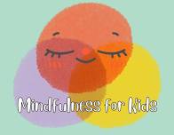 Mindfulness for Kids