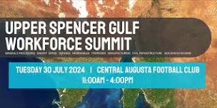 Upper Spencer Gulf Workforce Summit