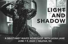 Light & Shadow ~ A 5Rhythms Waves Workshop (Halifax, NS)  — Layah Jane