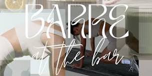 Barre at the Bar X Glow with Greer