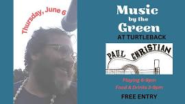 MUSIC by the GREEN featuring Paul Christian