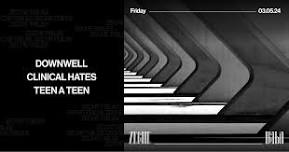 STAGE II: Downwell • Clinical Hates • Teen A Teen