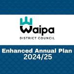 Waipā District Council’s Enhanced Annual Plan 2024/25