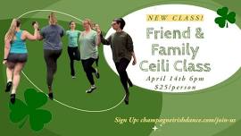 Friend & Family Ceili Class