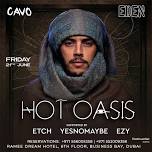 Eden Presents Hot Oasis Performing Live at Cavo, Dubai