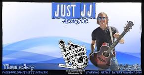 Just JJ - Acoustic at Boulevard Grill 07.18.2024 (7-9PM)