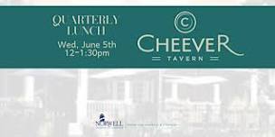 Norwell Chamber of Commerce: Quarterly Lunch at Cheever Tavern