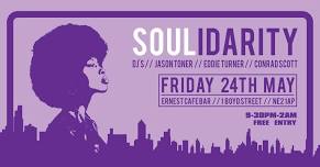 Soulidarity - Friday 24th May 2024