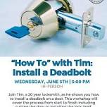 “How To” with Tim: Install a Deadbolt