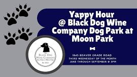 Yappy Hour @ Black Dog Wine Company Dog Park