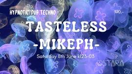 Tasteless' techno