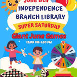 Giant June Games - Super Saturday - Independence Branch