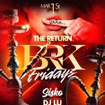 BRK FRIDAYS