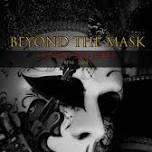 Beyond The Mask