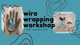 Wire Wrapping Workshop