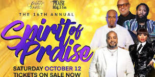 Praise 104.1 and Spirit 1340 Present the 16th Annual Spirit of Praise