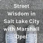 Street Wisdom In-Person Walkshop in Salt Lake City, Utah, United States, 2pm MST