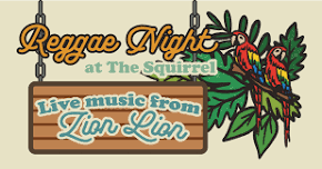 Reggae Night @ The Squirrel