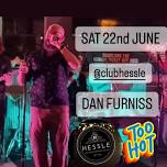 Saturday Night @clubhessle Dan Furniss