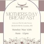 Mother's Day Breakfast  at Ox Lake Tavern 