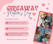 Mother's Day Give Away