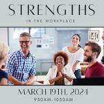 Strengths in the Workplace Networking and Speaker Event