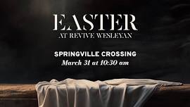 Easter Sunday at Revive Wesleyan (Springville)