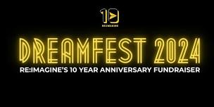 DREAMFEST – RE:IMAGINE’s 10 Year Anniversary Award