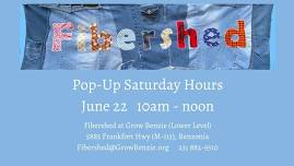 Pop-Up Saturday Hours @ The Fibershed