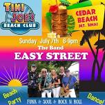 EASY STREET Rocks Tiki Joe's at Cedar Beach